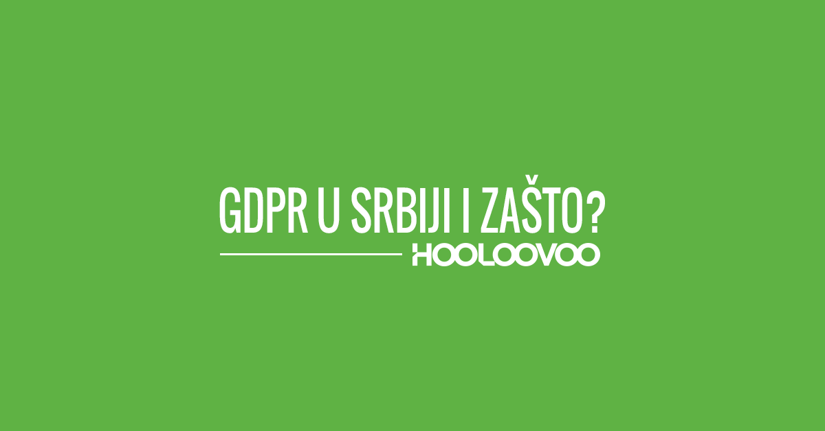 GDPR u Srbiji i zašto?